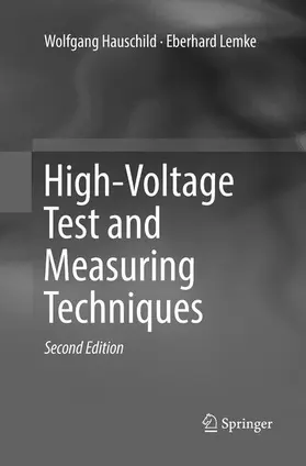 Lemke / Hauschild |  High-Voltage Test and Measuring Techniques | Buch |  Sack Fachmedien