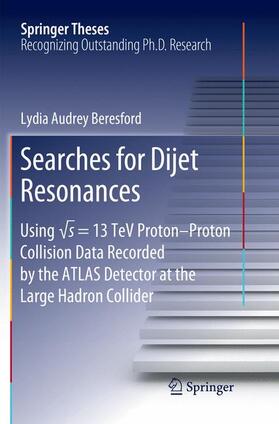 Beresford |  Searches for Dijet Resonances | Buch |  Sack Fachmedien