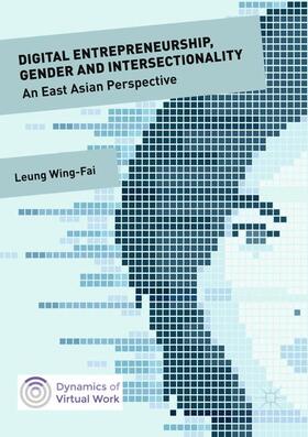 Leung |  Digital Entrepreneurship, Gender and Intersectionality | Buch |  Sack Fachmedien