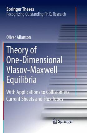 Allanson |  Theory of One-Dimensional Vlasov-Maxwell Equilibria | Buch |  Sack Fachmedien