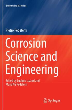 Pedeferri |  Corrosion Science and Engineering | Buch |  Sack Fachmedien