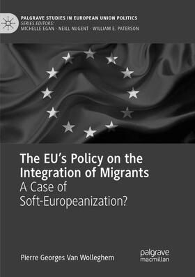 Van Wolleghem |  The EU¿s Policy on the Integration of Migrants | Buch |  Sack Fachmedien
