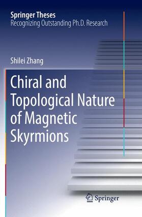 Zhang |  Chiral and Topological Nature of Magnetic Skyrmions | Buch |  Sack Fachmedien