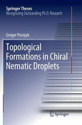 Posnjak |  Topological Formations in Chiral Nematic Droplets | Buch |  Sack Fachmedien