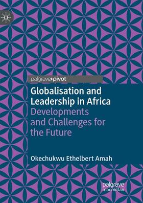 Amah |  Globalisation and Leadership in Africa | Buch |  Sack Fachmedien