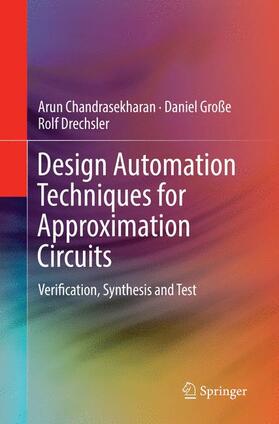 Chandrasekharan / Drechsler / Große |  Design Automation Techniques for Approximation Circuits | Buch |  Sack Fachmedien