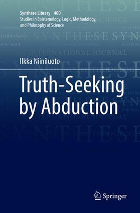 Niiniluoto |  Truth-Seeking by Abduction | Buch |  Sack Fachmedien