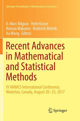 Kilgour / Kunze / Wang |  Recent Advances in Mathematical and Statistical Methods | Buch |  Sack Fachmedien