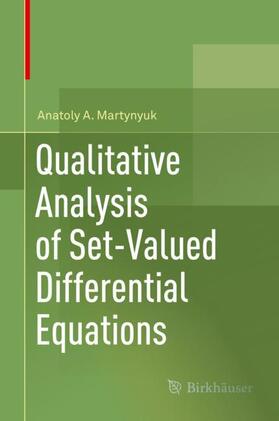 Martynyuk |  Qualitative Analysis of Set-Valued Differential Equations | Buch |  Sack Fachmedien