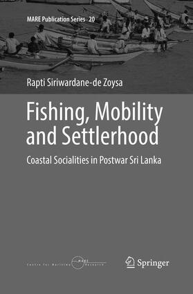 Siriwardane-de Zoysa |  Fishing, Mobility and Settlerhood | Buch |  Sack Fachmedien
