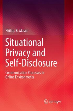 Masur |  Situational Privacy and Self-Disclosure | Buch |  Sack Fachmedien
