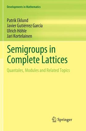 Eklund / Kortelainen / Gutie´rrez Garci´a |  Semigroups in Complete Lattices | Buch |  Sack Fachmedien