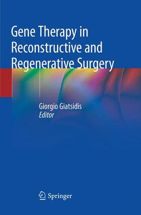 Giatsidis |  Gene Therapy in Reconstructive and Regenerative Surgery | Buch |  Sack Fachmedien