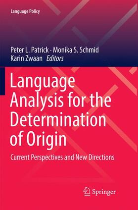 Patrick / Zwaan / Schmid |  Language Analysis for the Determination of Origin | Buch |  Sack Fachmedien