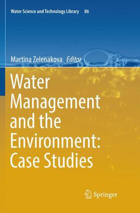 Zelenakova |  Water Management and the Environment: Case Studies | Buch |  Sack Fachmedien