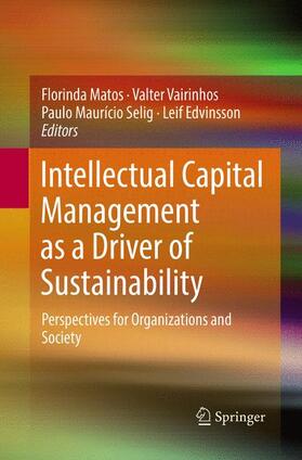 Matos / Edvinsson / Vairinhos |  Intellectual Capital Management as a Driver of Sustainability | Buch |  Sack Fachmedien