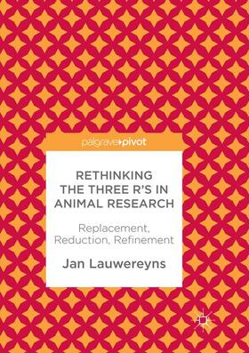 Lauwereyns |  Rethinking the Three R's in Animal Research | Buch |  Sack Fachmedien