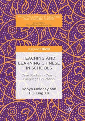 Moloney / Xu |  Teaching and Learning Chinese in Schools | Buch |  Sack Fachmedien
