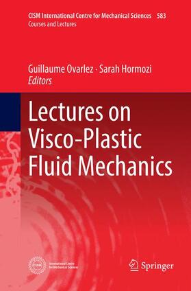 Hormozi / Ovarlez |  Lectures on Visco-Plastic Fluid Mechanics | Buch |  Sack Fachmedien