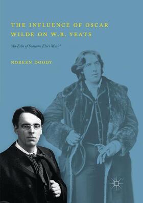 Doody |  The Influence of Oscar Wilde on W.B. Yeats | Buch |  Sack Fachmedien