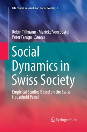 Tillmann / Farago / Voorpostel |  Social Dynamics in Swiss Society | Buch |  Sack Fachmedien