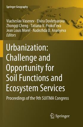 Vasenev / Dovletyarova / Ananyeva |  Urbanization: Challenge and Opportunity for Soil Functions and Ecosystem Services | Buch |  Sack Fachmedien