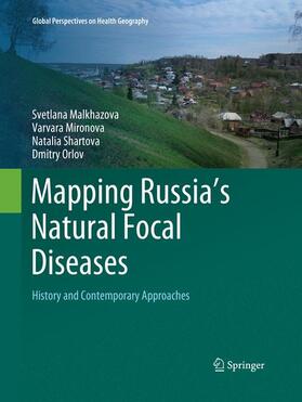 Malkhazova / Mironova / Shartova |  Mapping Russia's Natural Focal Diseases | Buch |  Sack Fachmedien