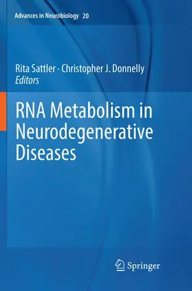 Donnelly / Sattler |  RNA Metabolism in Neurodegenerative Diseases | Buch |  Sack Fachmedien