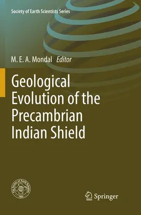 Mondal |  Geological Evolution of the Precambrian Indian Shield | Buch |  Sack Fachmedien