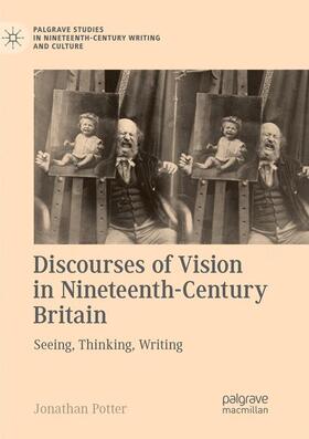 Potter |  Discourses of Vision in Nineteenth-Century Britain | Buch |  Sack Fachmedien