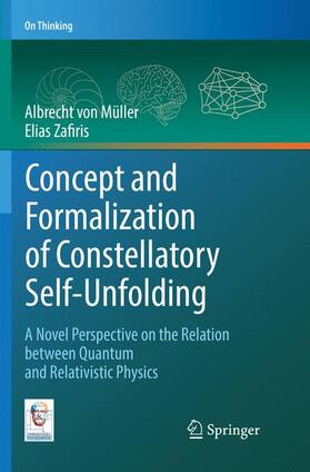 Zafiris / von Müller |  Concept and Formalization of Constellatory Self-Unfolding | Buch |  Sack Fachmedien