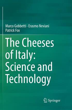 Gobbetti / Fox / Neviani |  The Cheeses of Italy: Science and Technology | Buch |  Sack Fachmedien