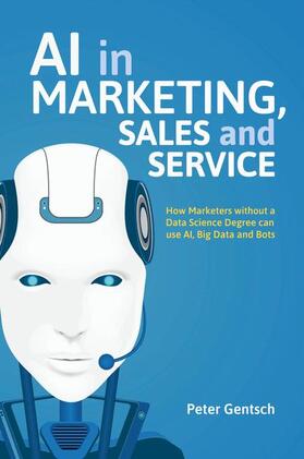 Gentsch |  AI in Marketing, Sales and Service | Buch |  Sack Fachmedien
