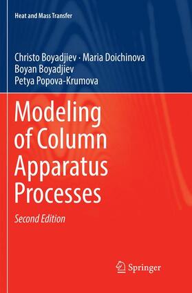 Boyadjiev / Popova-Krumova / Doichinova |  Modeling of Column Apparatus Processes | Buch |  Sack Fachmedien