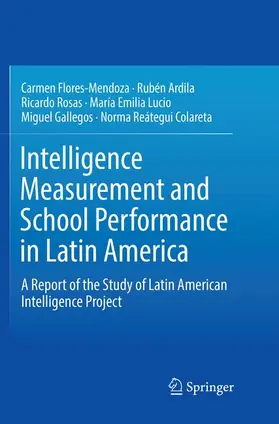 Flores-Mendoza / Ardila / Reátegui Colareta |  Intelligence Measurement and School Performance in Latin America | Buch |  Sack Fachmedien