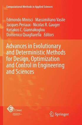 Minisci / Vasile / Quagliarella |  Advances in Evolutionary and Deterministic Methods for Design, Optimization and Control in Engineering and Sciences | Buch |  Sack Fachmedien