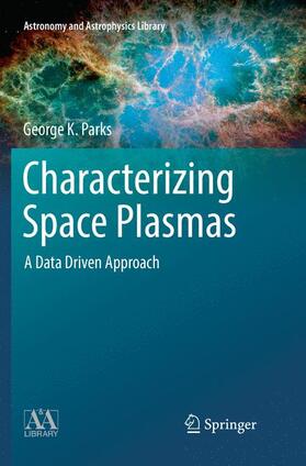 Parks |  Characterizing Space Plasmas | Buch |  Sack Fachmedien