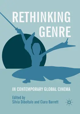 Barrett / Dibeltulo |  Rethinking Genre in Contemporary Global Cinema | Buch |  Sack Fachmedien