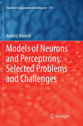 Bielecki |  Models of Neurons and Perceptrons: Selected Problems and Challenges | Buch |  Sack Fachmedien