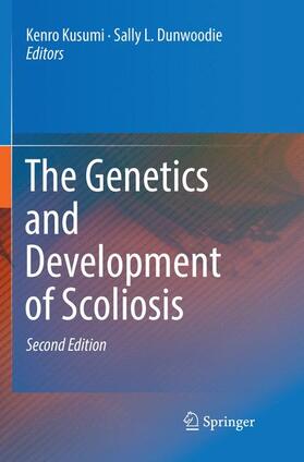 Dunwoodie / Kusumi |  The Genetics and Development of Scoliosis | Buch |  Sack Fachmedien