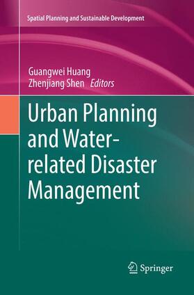 Shen / Huang |  Urban Planning and Water-related Disaster Management | Buch |  Sack Fachmedien