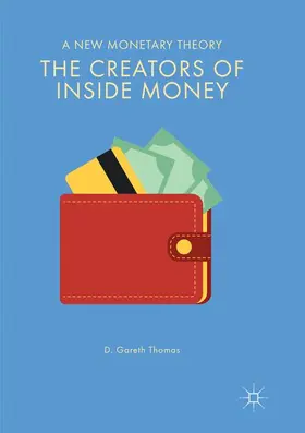 Thomas |  The Creators of Inside Money | Buch |  Sack Fachmedien