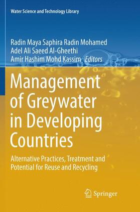 Radin Mohamed / Mohd Kassim / Al-Gheethi |  Management of Greywater in Developing Countries | Buch |  Sack Fachmedien