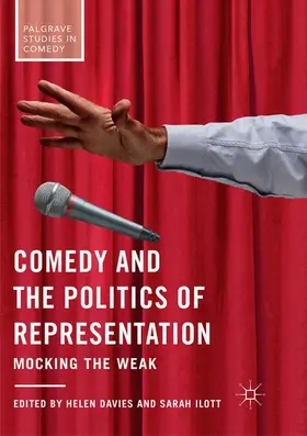 Ilott / Davies |  Comedy and the Politics of Representation | Buch |  Sack Fachmedien