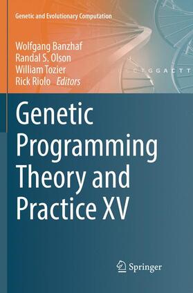 Banzhaf / Riolo / Olson |  Genetic Programming Theory and Practice XV | Buch |  Sack Fachmedien