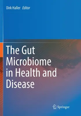 Haller |  The Gut Microbiome in Health and Disease | Buch |  Sack Fachmedien