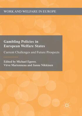 Egerer / Nikkinen / Marionneau |  Gambling Policies in European Welfare States | Buch |  Sack Fachmedien
