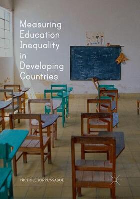 Torpey-Saboe |  Measuring Education Inequality in Developing Countries | Buch |  Sack Fachmedien