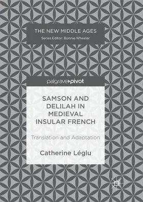 Léglu |  Samson and Delilah in Medieval Insular French | Buch |  Sack Fachmedien