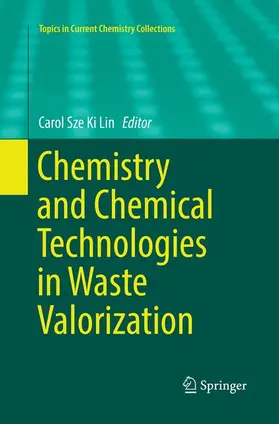 Lin |  Chemistry and Chemical Technologies in Waste Valorization | Buch |  Sack Fachmedien